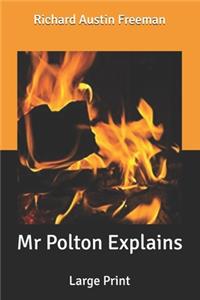 Mr Polton Explains: Large Print