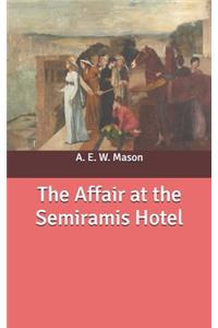 The Affair at the Semiramis Hotel