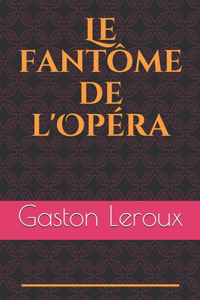 Le fantôme de l'Opéra