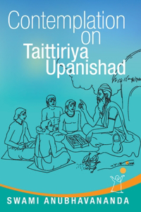 Contemplation on Taittiriya Upanishad