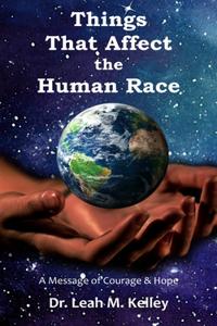 Things That Affect the Human Race: A Message of Courage & Hope