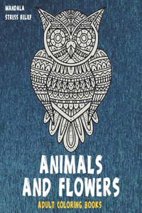 Adult Coloring Books Animals and Flowers - Mandala Stress Relief