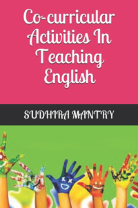 Co-curricular Activities In Teaching English