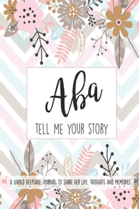 Aba Tell Me Your Story