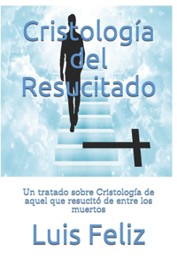 Cristología del Resucitado