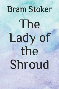The Lady of the Shroud