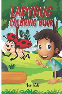 Ladybug Coloring Book for Kids