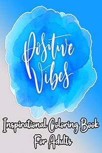 Positive Vibes inspirational coloring book for adults