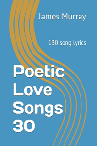 Poetic Love Songs 30