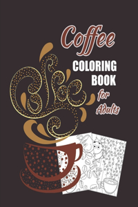 Coffee Coloring Book For Adults