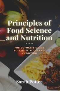 Principles of Food Science and Nutrition