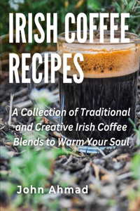 Irish Coffee Recipes