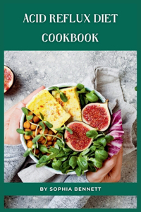 Acid Reflux Diet Cookbook