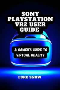Sony PlayStation VR2 User guide