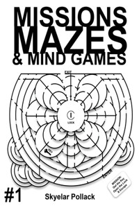 Missions Mazes and Mind Games