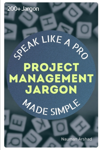 Project Management Jargon: Made Simple!