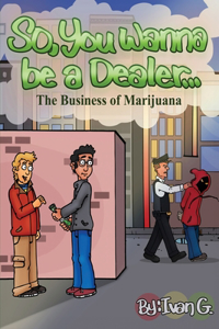 So you wanna be a dealer