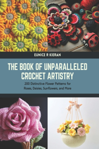 Book of Unparalleled Crochet Artistry