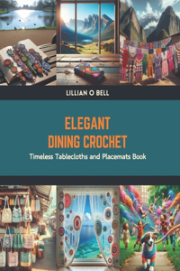 Elegant Dining Crochet