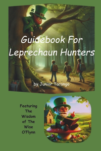 Guidebook For Leprechaun Hunters