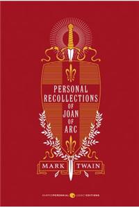 Personal Recollections of Joan of Arc