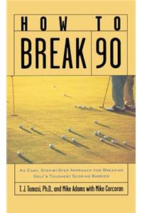 How to Break 90