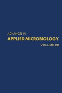 Advances in Applied Microbiology Vol 22