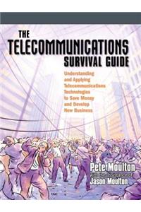 The Telecommunications Survival Guide