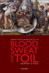 Blood, Sweat, and Toil