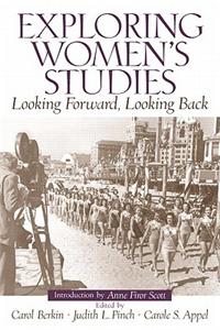 Exploring Women's Studies: Looking Forward, Looking Back- (Value Pack W/Mysearchlab)