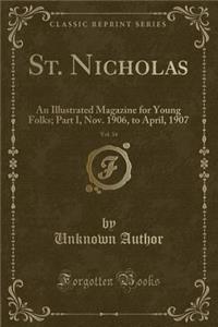 St. Nicholas, Vol. 34