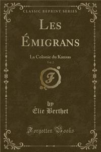 Les Émigrans, Vol. 2