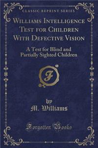 Williams Intelligence Test for Children with Defective Vision