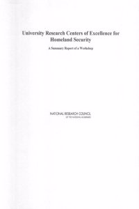 University Research Centers of Excellence for Homeland Security