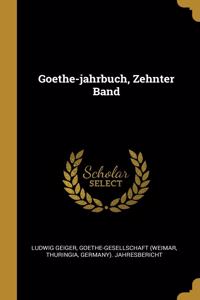 Goethe-jahrbuch, Zehnter Band