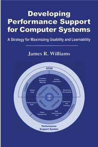 Developing Performance Support for Computer Systems