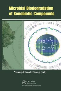 Microbial Biodegradation of Xenobiotic Compounds