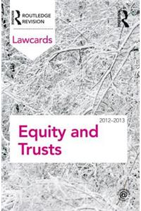 Equity and Trusts Lawcards 2012-2013