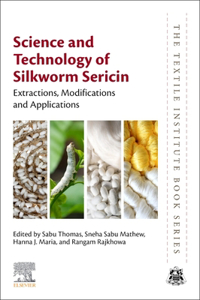 Science and Technology of Silkworm Sericin