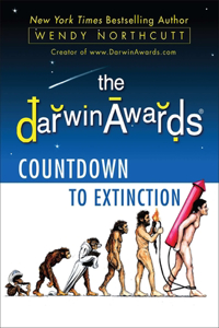 Darwin Awards Countdown to Extinction