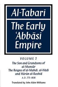 Al-̣tabarī Volume 2, the Son and Grandsons of Al-Maṇsūr: The Reigns of Al-Mahdī, Al-Hādī And Hārūn Al-Rashīd