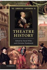 Cambridge Companion to Theatre History