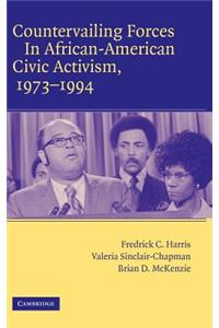 Countervailing Forces in African-American Civic Activism, 1973 1994