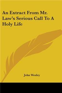 An Extract From Mr. Law's Serious Call To A Holy Life