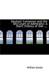 Doctors' Commons and the Old Court of Admiralty