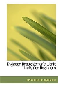 Engineer Draughtsmen's Work