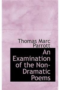 An Examination of the Non-Dramatic Poems