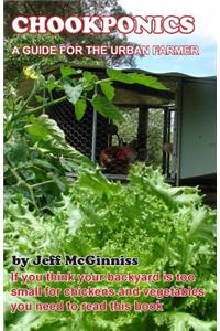 CHOOKPONICS a guide for the urban farmer