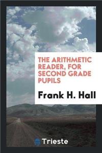 Arithmetic Reader, for Second Grade Pupils