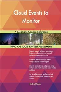 Cloud Events to Monitor A Clear and Concise Reference